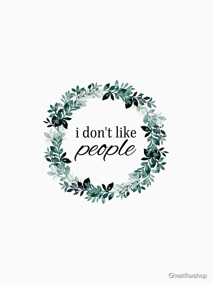 I don't like people by Ghostfoxshop