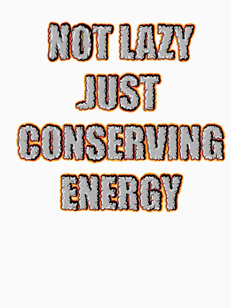Not lazy just conserving energy by Nokorart