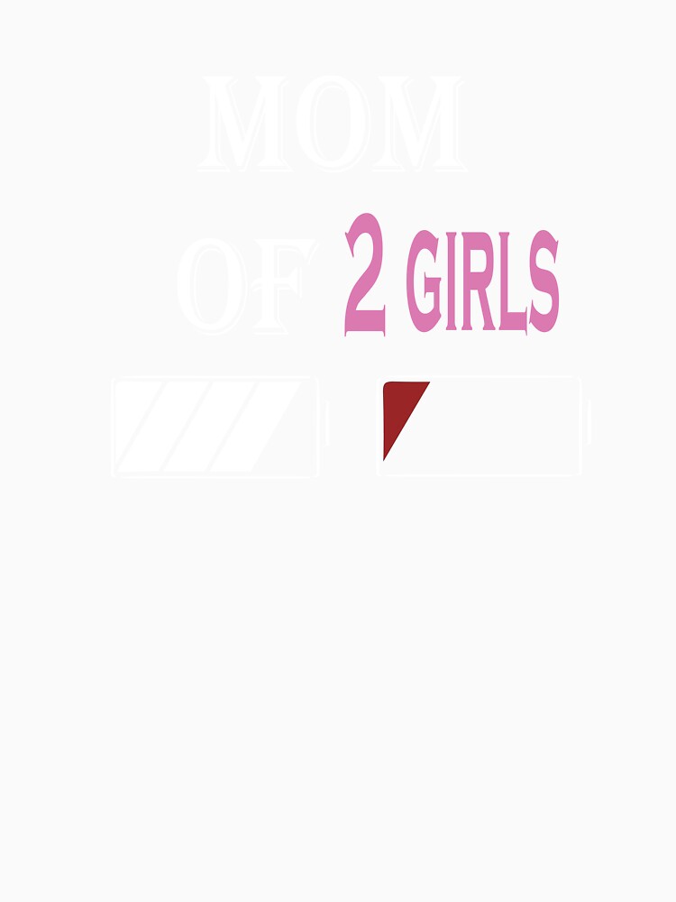 tired mom of two girls funny two daughters mothers day by FatehDesign