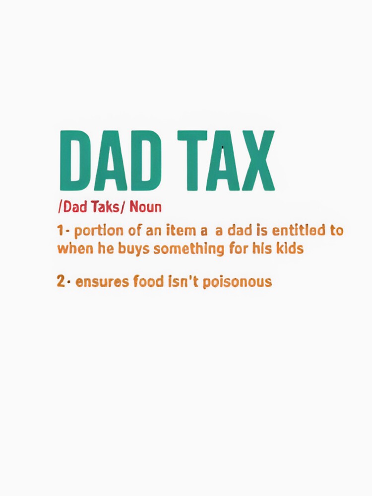 Dad Tax Funny Dad Definition – Fatherhood Humor Vintage by Zizo-DR44