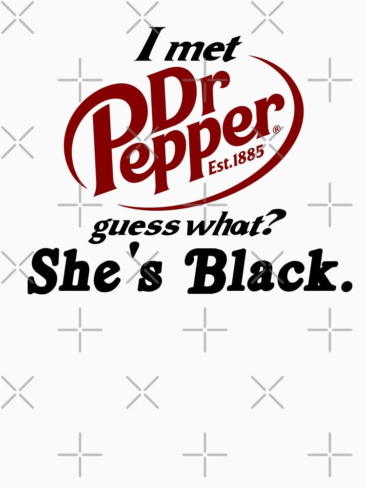 I met Dr. Pepper. guess what? She's Black. by HeyIt'sJay