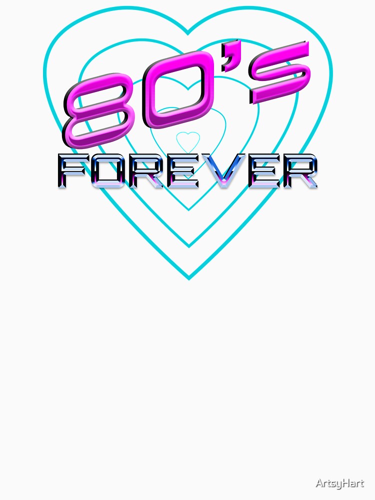 Eighties Forever by ArtsyHart