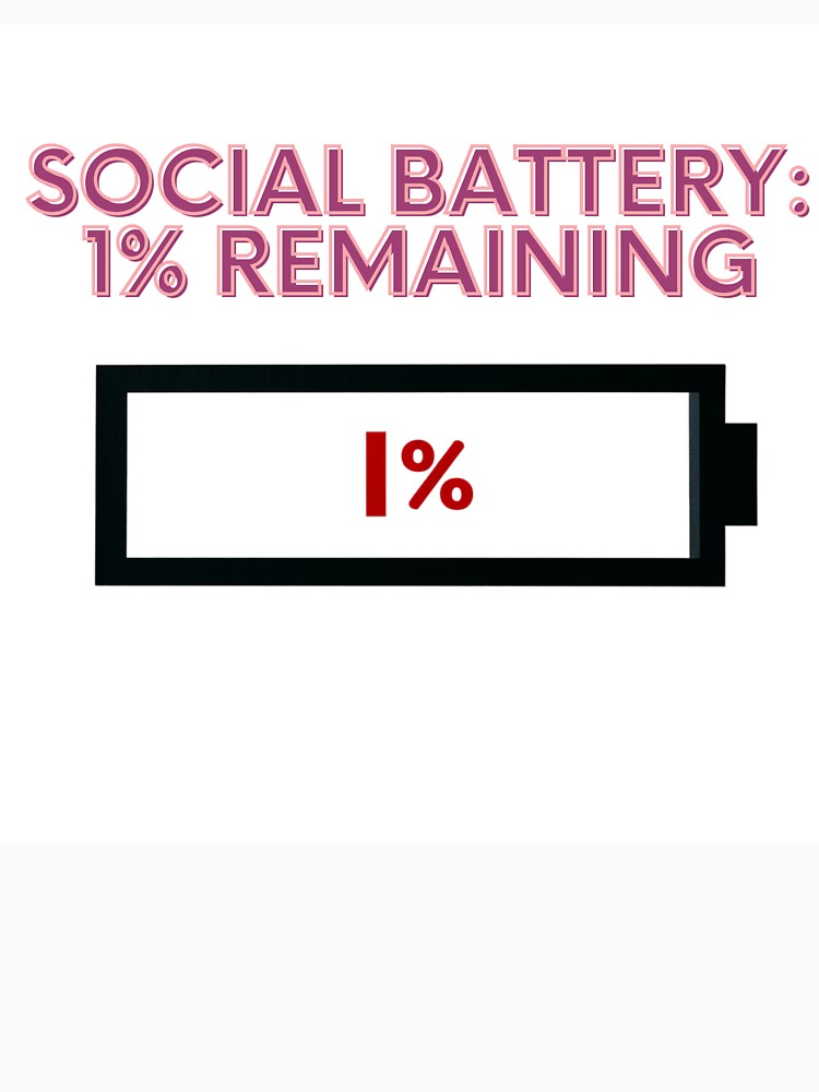 Introvert Social Battery T-Shirt - Social Battery 1% Remaining Funny Introvert Gift by OopsIDrewIt