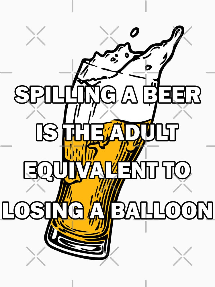 Spilling a beer is the equivalent to losing a balloon by Byfab