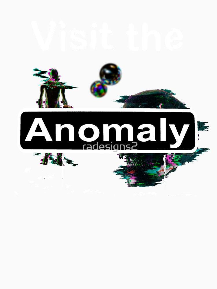 Visit The Anomaly by R-A Designs