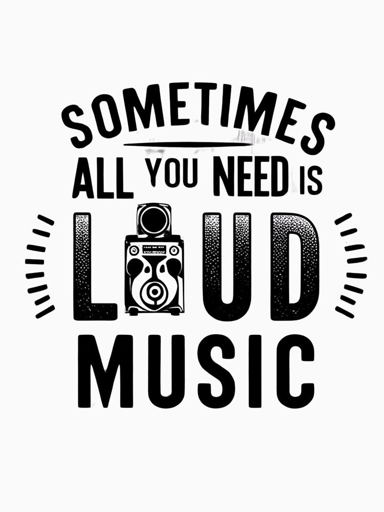 Sometimes all you need is loud music by whatthefoxsays