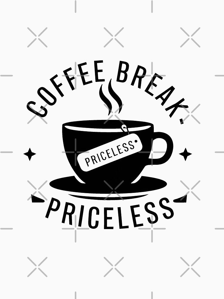 Coffee Break - Priceless by MrERNST