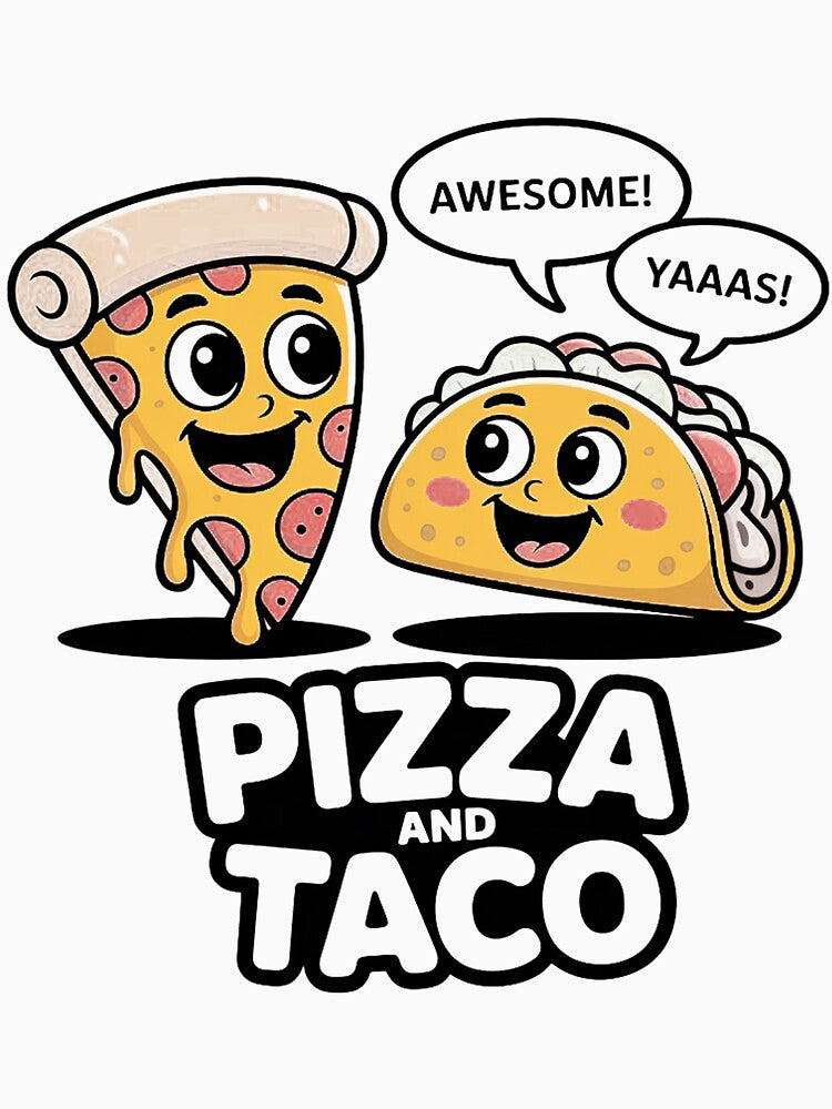 Pizza and Taco Awesome Yaas by LindseyKris