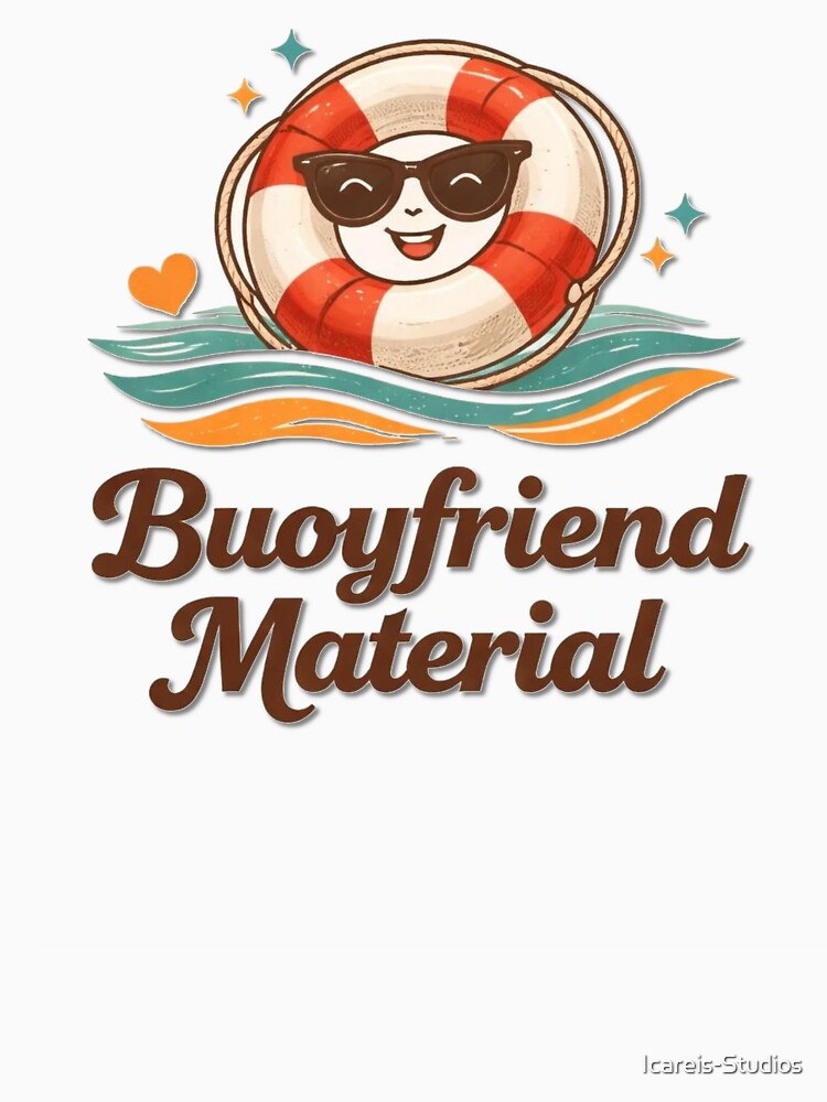Buoyfriend Material by Icareis-Studios
