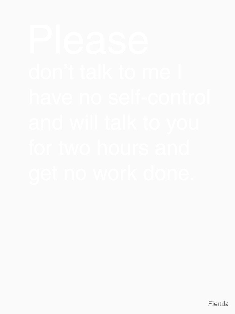 Please don't talk to me by Fiends
