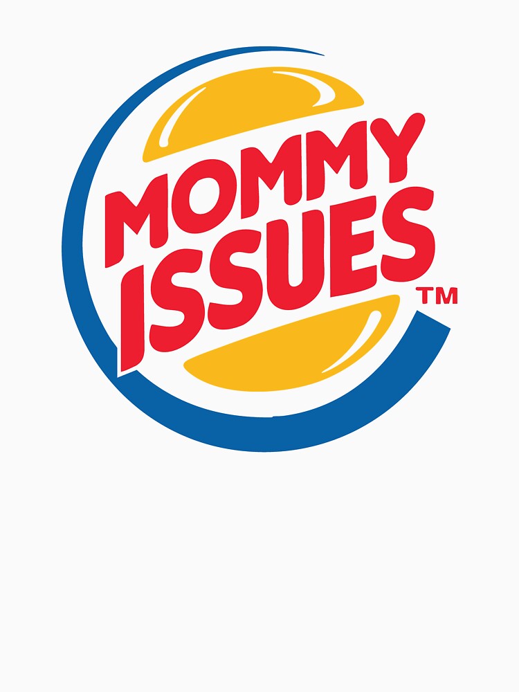 Mommy Issues - MEME by WildTakes