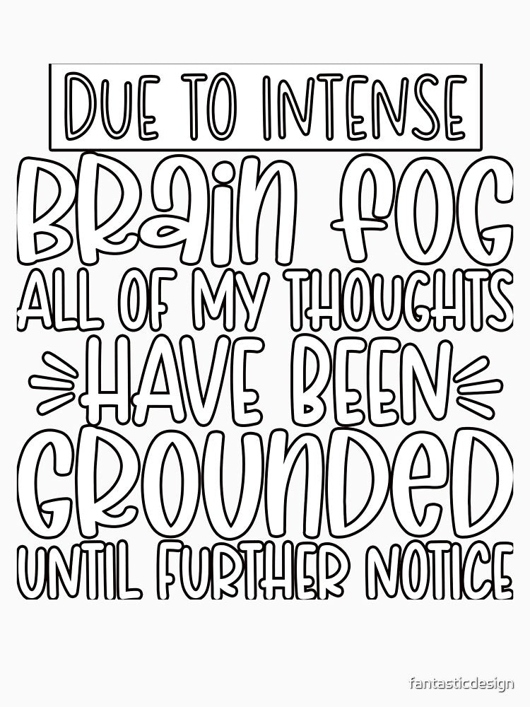 Sarcastic Humor All Of My Thoughts Have Been Grounded by fantasticdesign