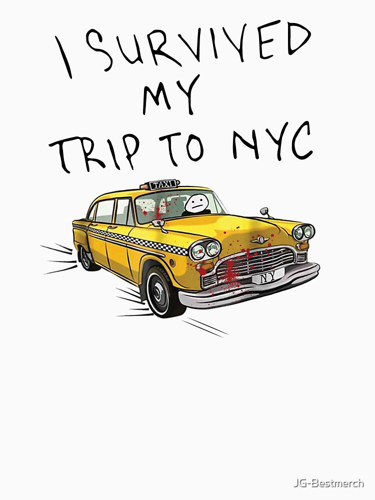 I Survived My Trip to NYC by JG-Bestmerch