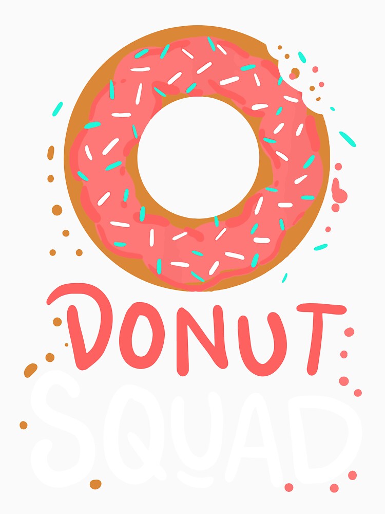 Funny Doughnut Day Donut Squad T-Shirt by JudyMann8258