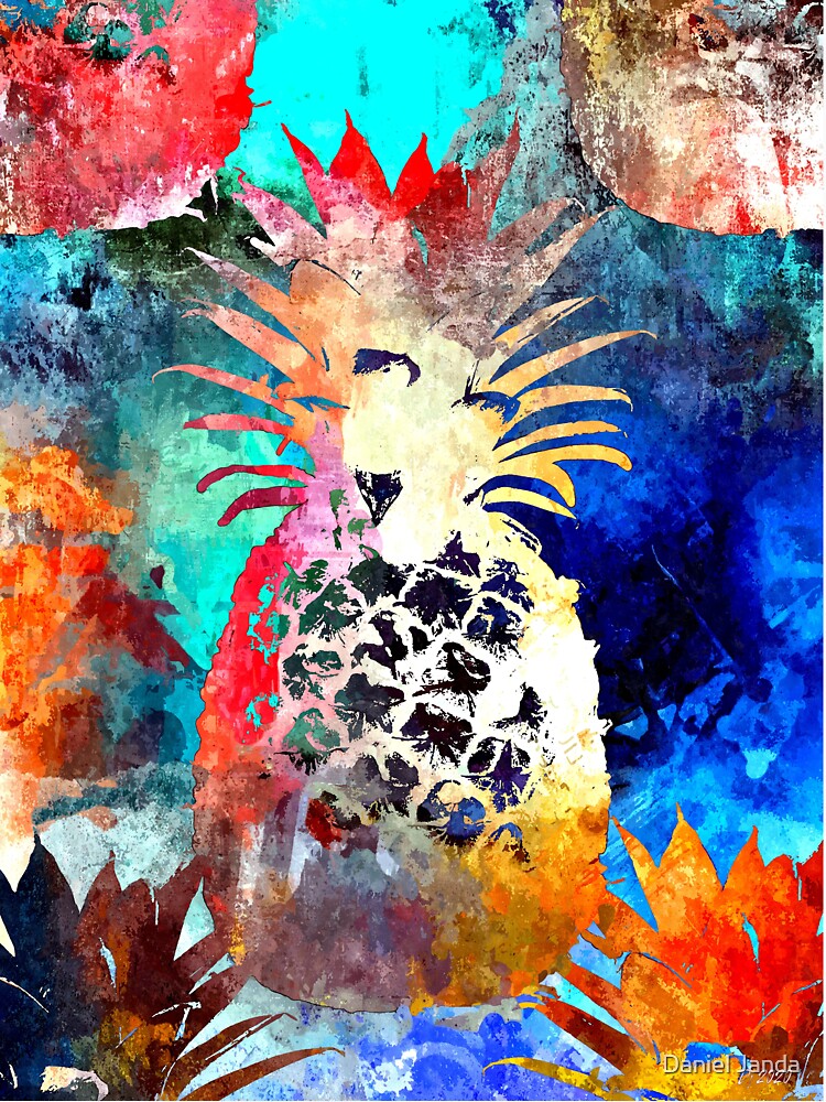 Pineapple Grunge by Daniel Janda