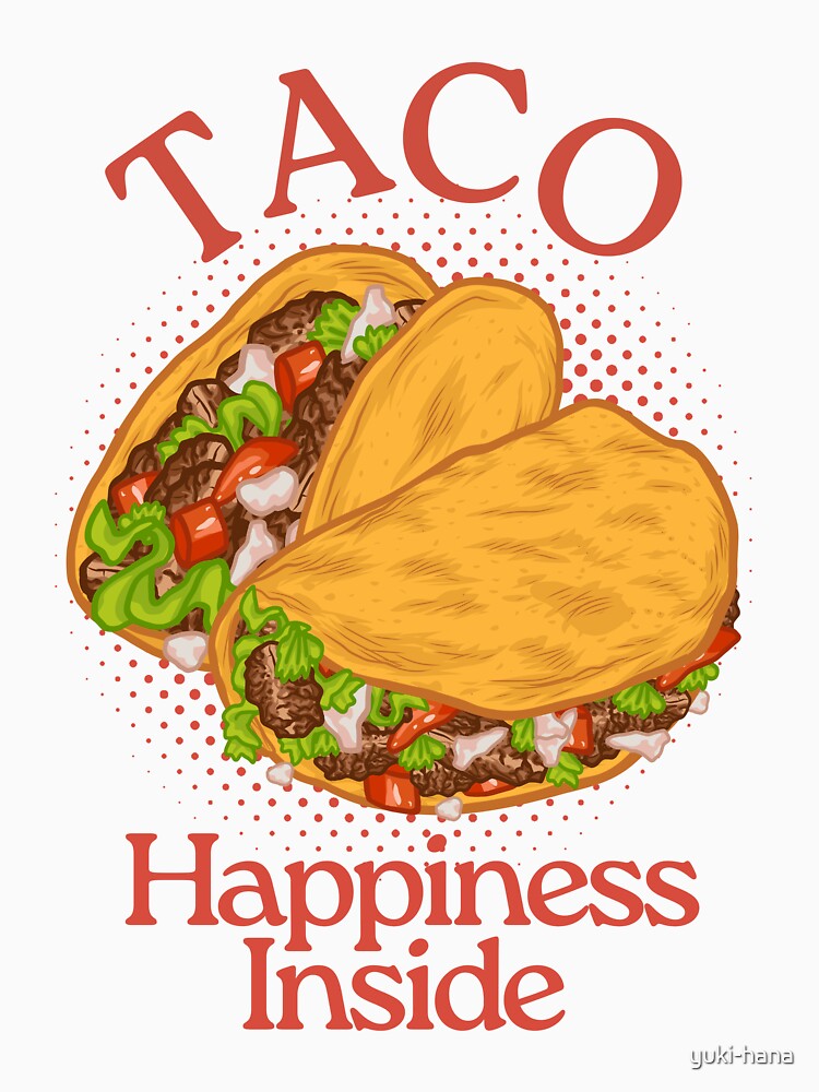 Taco Happiness Inside by yuki-hana