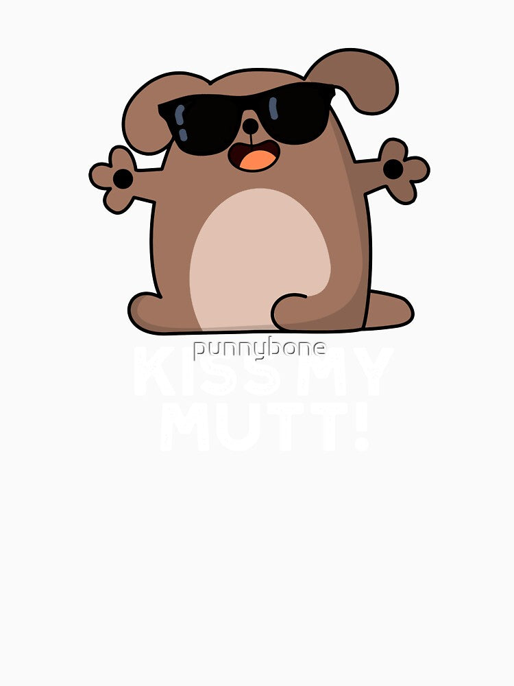 Kiss My Mutt Funny Sassy Dog Pun (Dark BG) by punnybone