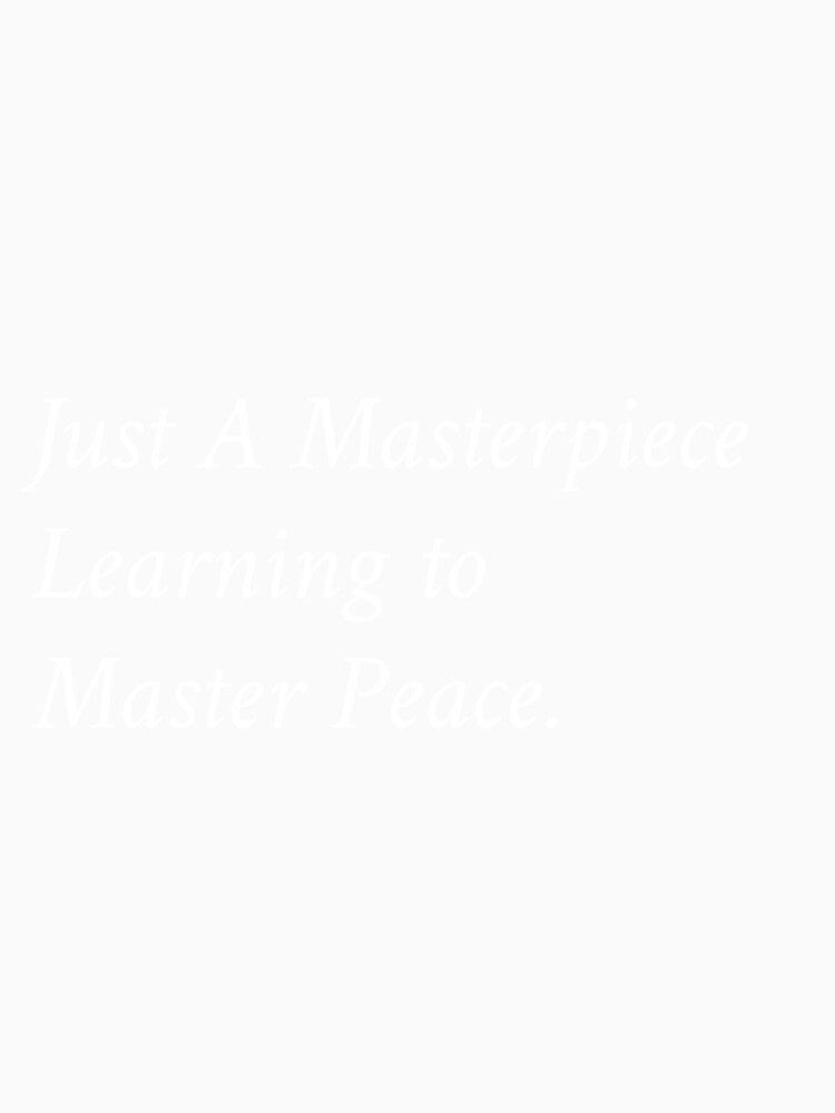 Sarcastic Masterpiece Quote – Dark Aesthetic Typography tee by EasyPrint25