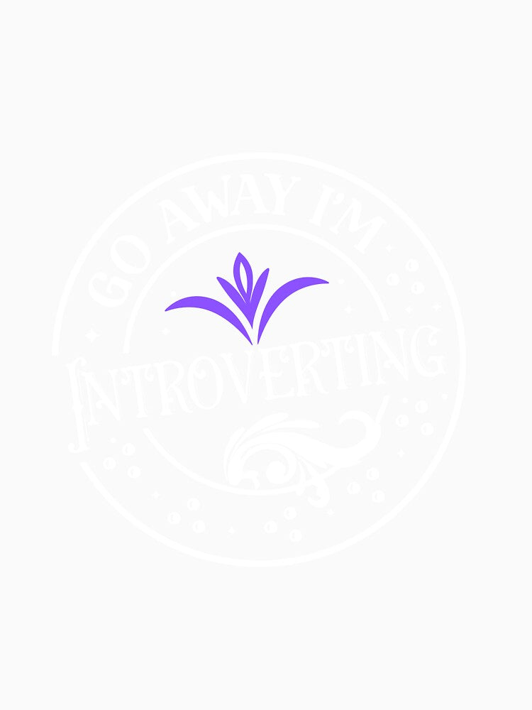 Go Away I’m Introverting – Gentle Floral Introvert Quote by Aquarius-club