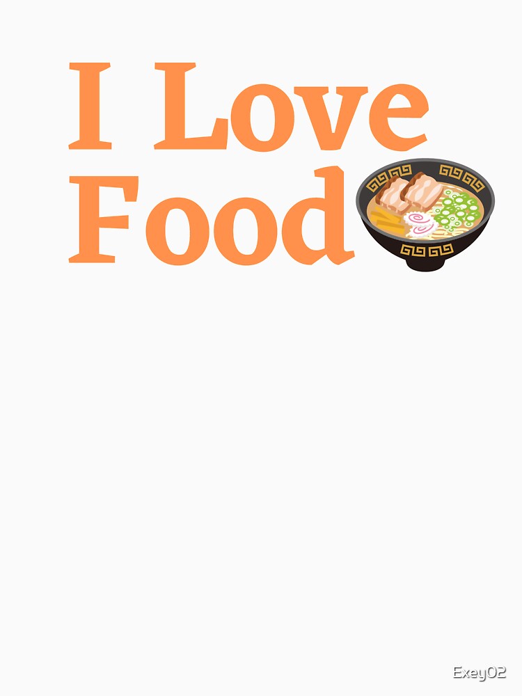 i love food by Exey02