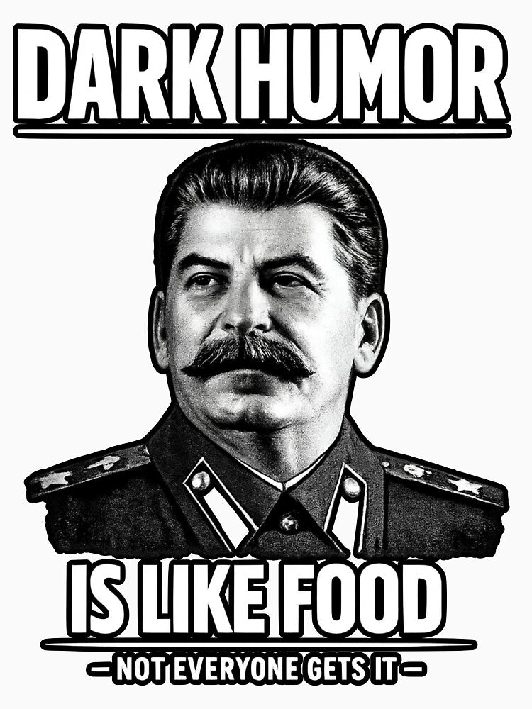 Dark Humor Is Like Food Not Everyone Gets It by FaunaJam
