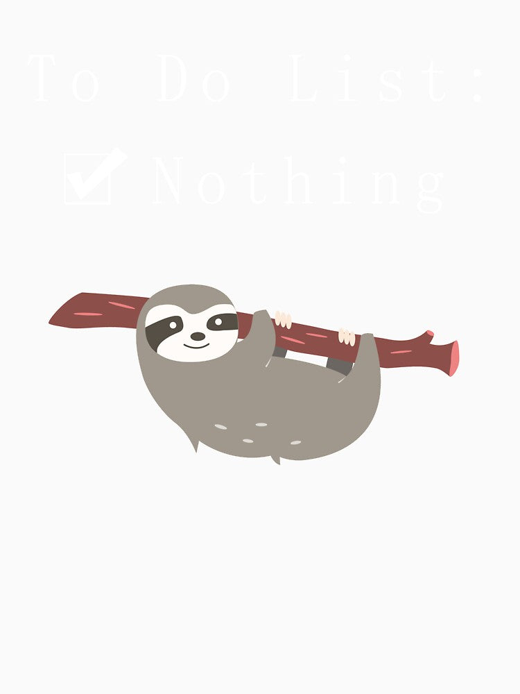 Lazy sloth , lazy Day by Smart Side