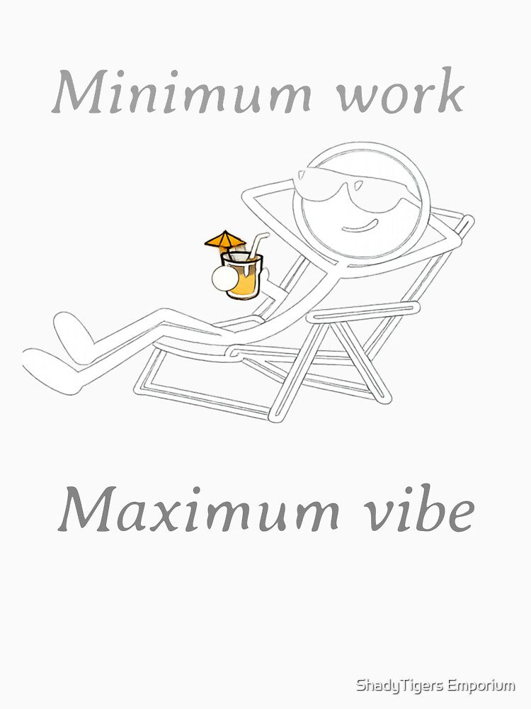 minimum work by ShadyTigers Emporium