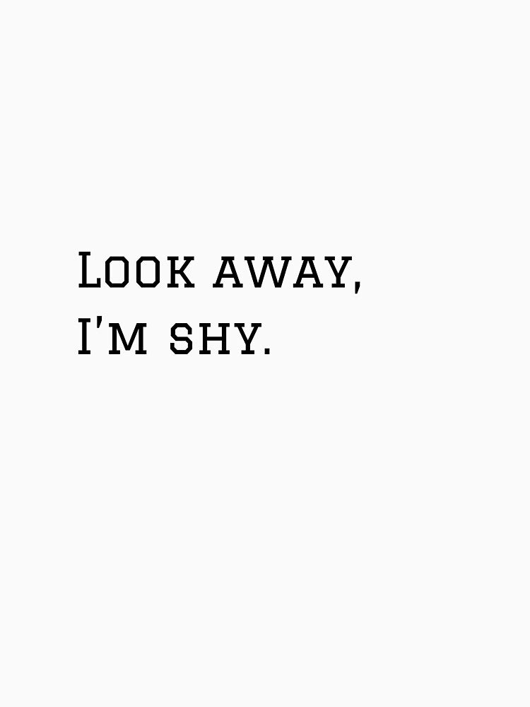 Look Away, I'm Shy. by nyblydd