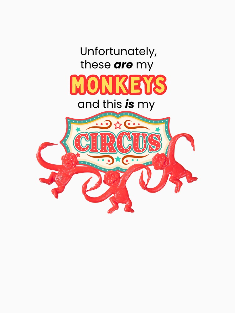 not my circus, not my monkeys by swillygoose