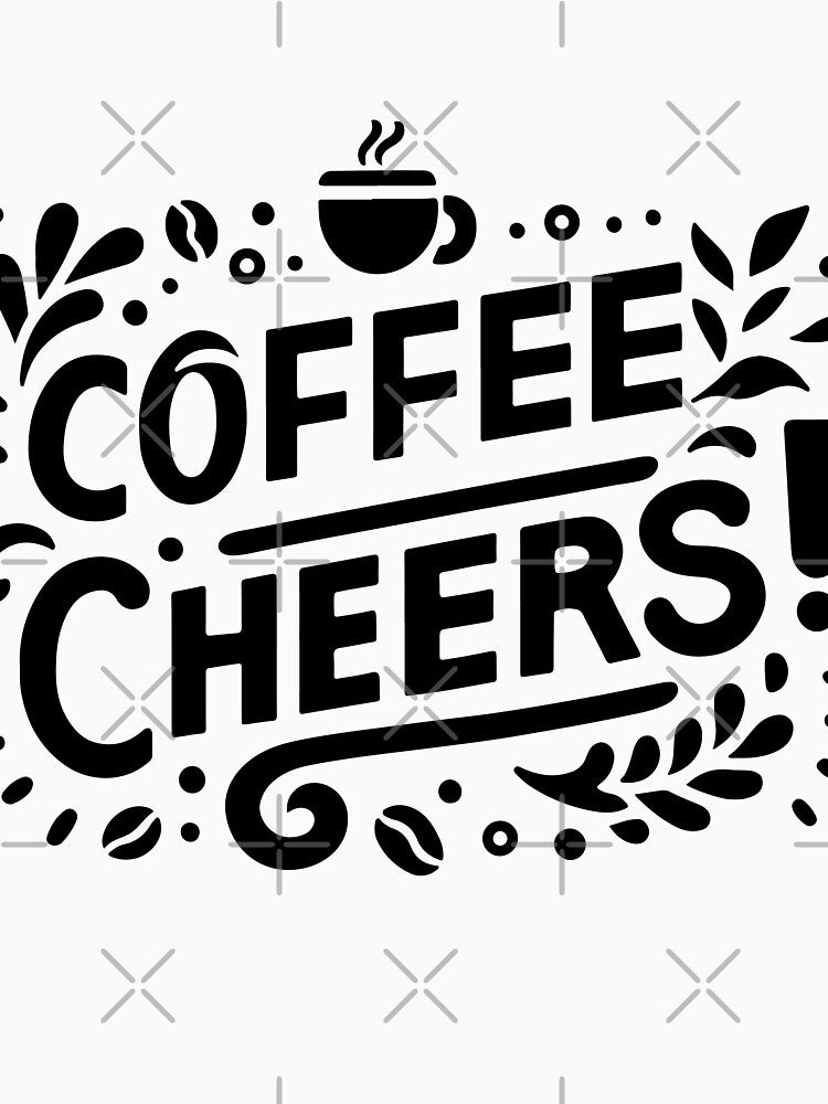 Coffee Cheers – Fun Coffee Quote Typography with Cup Illustration by Lulunza