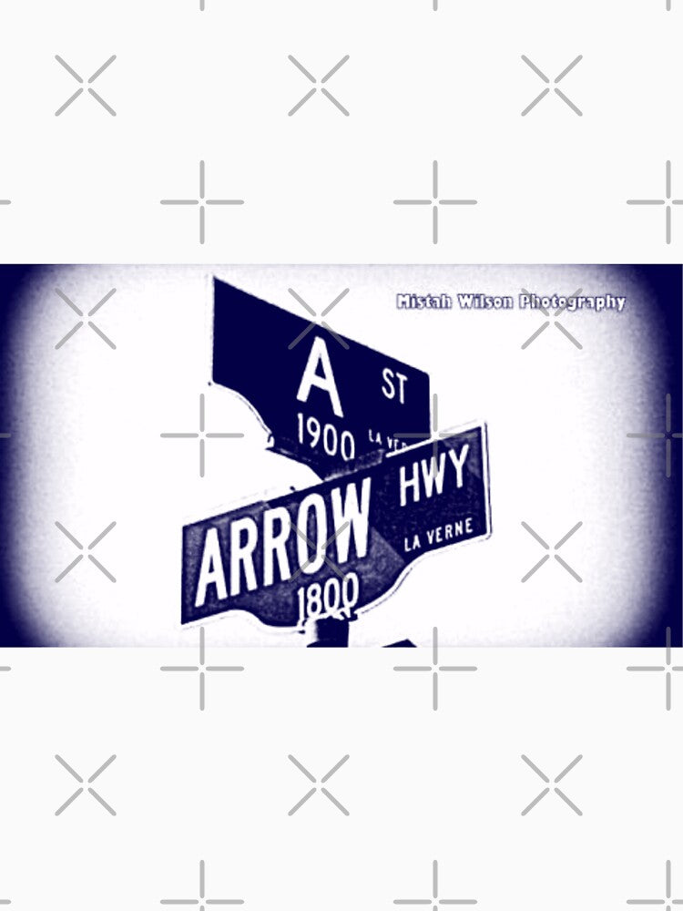 A Street & Arrow Highway, La Verne, CA by Mistah Wilson by The Street Sign Store