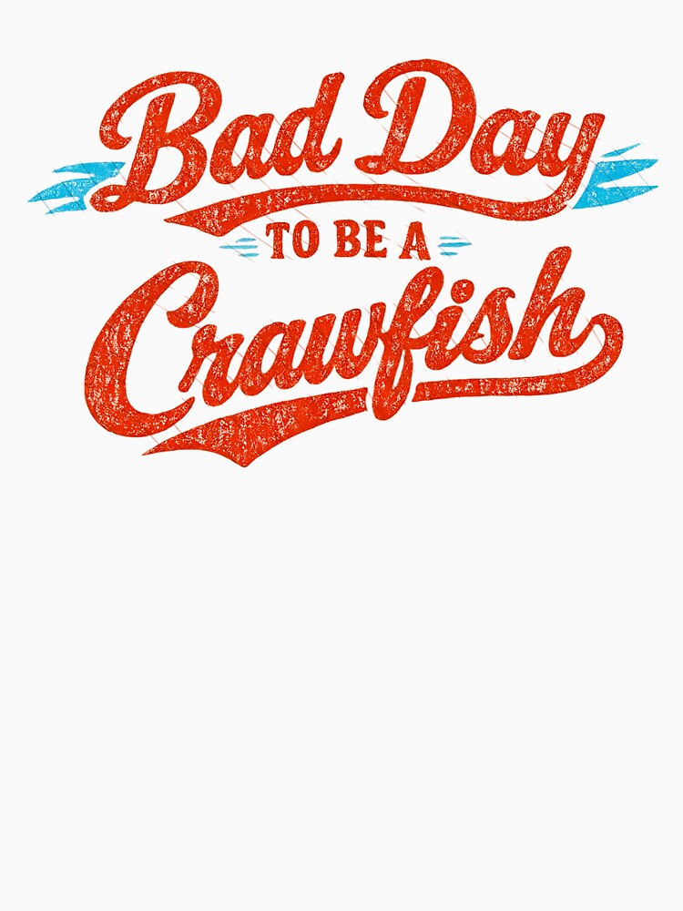 Bad Day To Be A Crawfish, Vintage DTF, Crawfish Boil, Seafood Boil by gusmanvinagetti