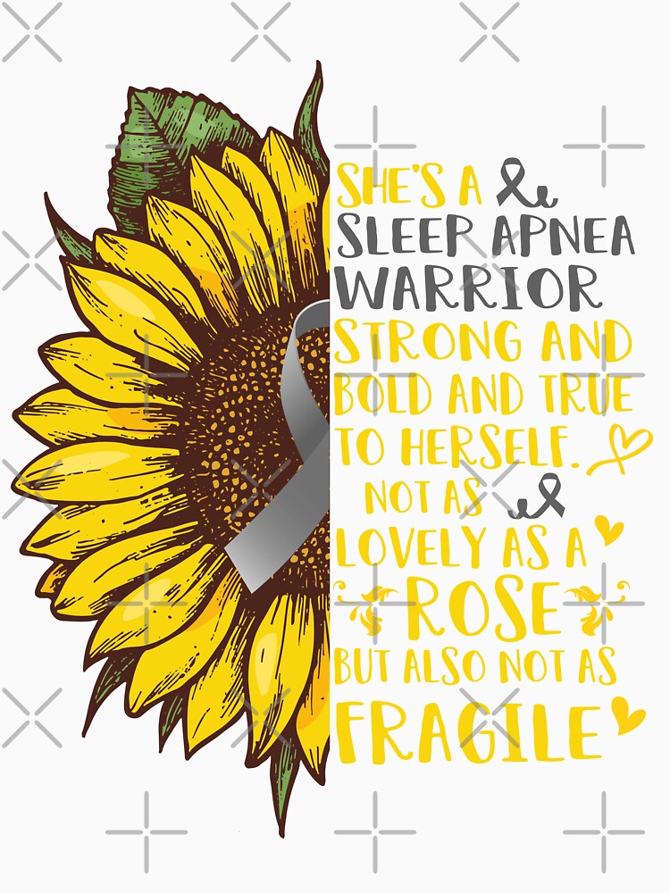 She is a Sleep Apnea Warrior Strong and Bold and True to Herself not as Lovely as a ROSE but also not as FRAGILE by EdithShop59