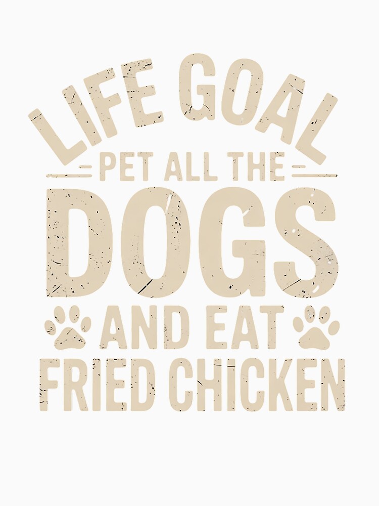 Fried Chicken Pet All The Dogs Funny Dogs and Fried Chicken by RoyTill0Art