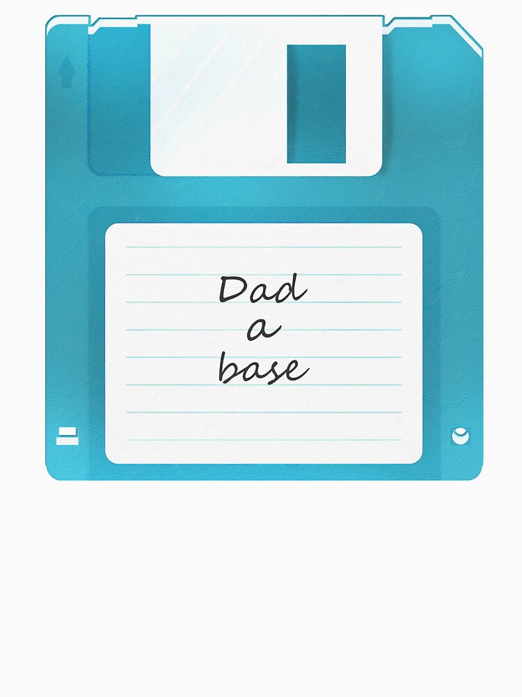 Floppy disk old dad joke - dad a base by HorizonDesignz