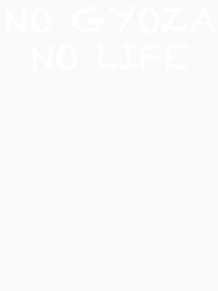 No Gyoza No Life by ThydraDesigns