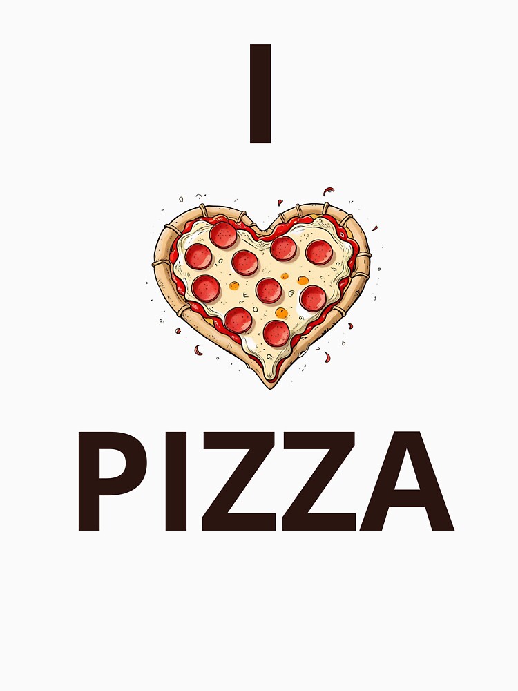 I Love Pizza Pizza Lovers by AleksandraJac05
