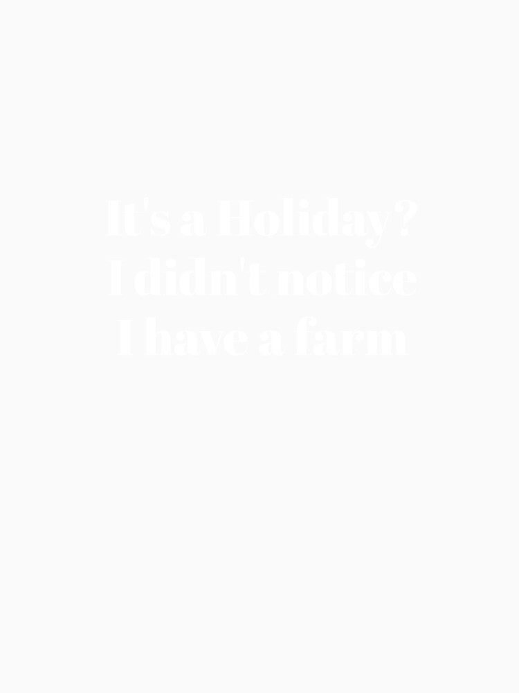 No Time Off With Farm Life by AliceKacy