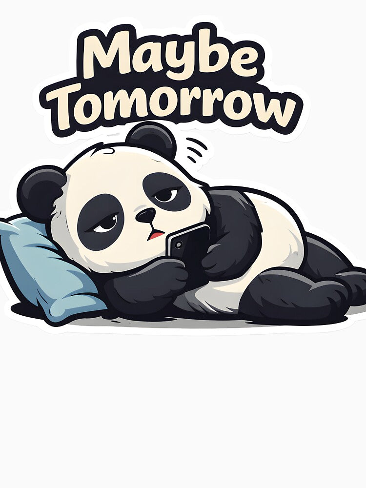 Maybe Tomorrow Panda | Cute Lazy Panda Sticker by TheLazyVibe
