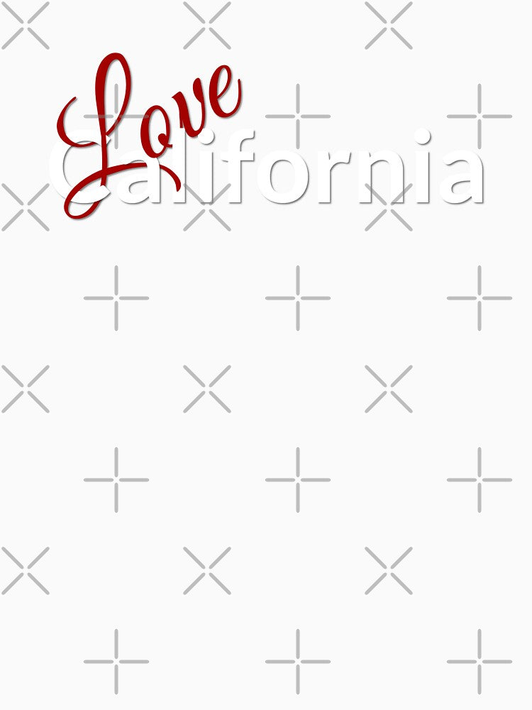 Love California, Love CA by Lazy Dad Creations