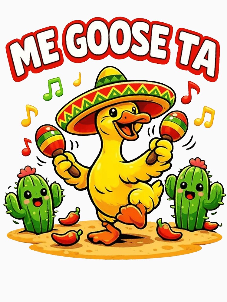 Me Goose Ta Funny Spanish Goose Pun Mexican by sawczy-shop