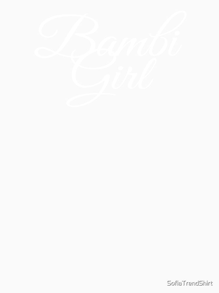 Bambi Gir by SofiaTrendShirt