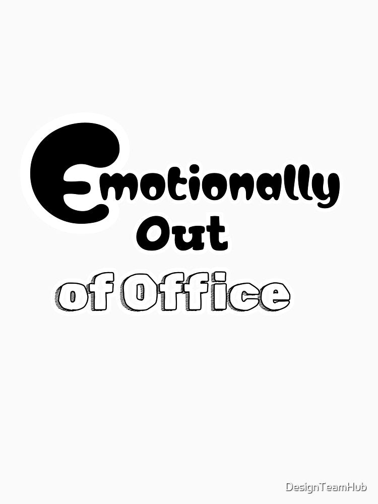Emotionally Out of Office by DesignTeamHub
