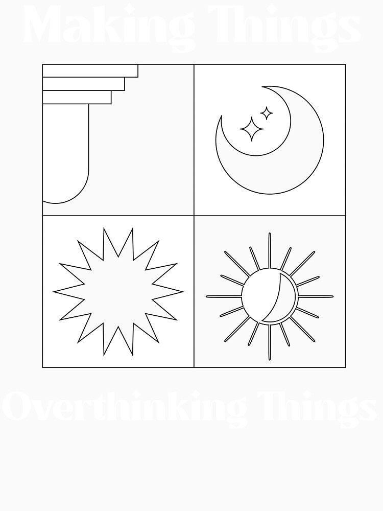 Making Things Overthinking Things Creative Hobby Chaos by OLIVETEES