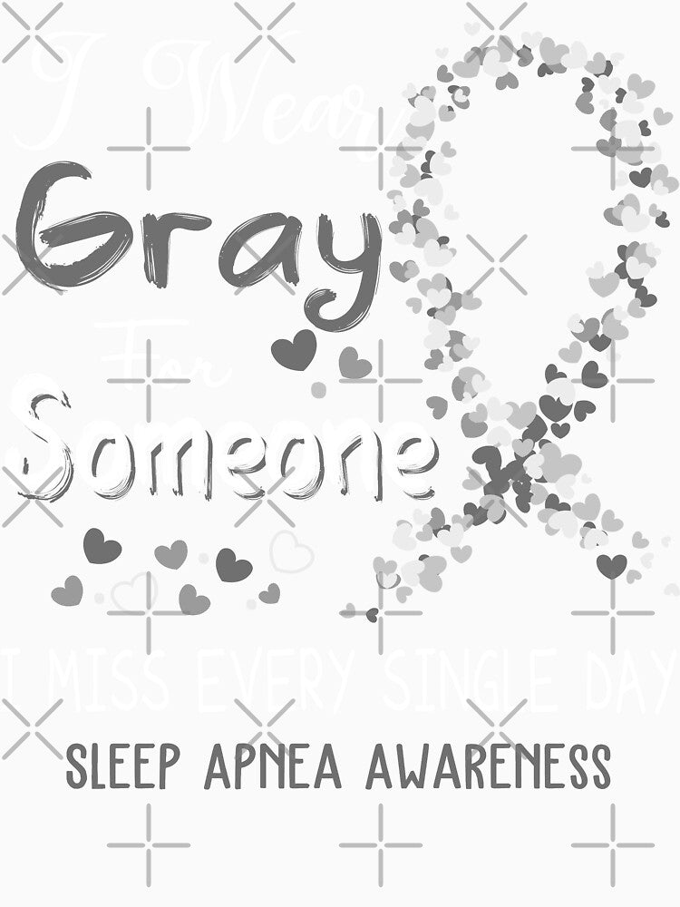 I Wear Gray Sleep Apnea Awareness by GennieShop