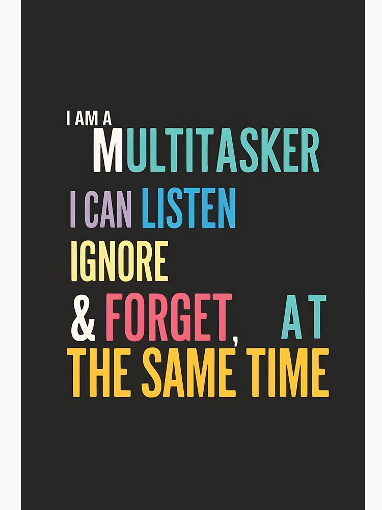 Multitasking Master Sarcastic Humor T-Shirt by InkExpression