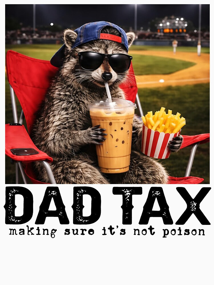 Dad Tax Raccoon, Raccoon Dad, Best Dad Ever by MEMCATDESING
