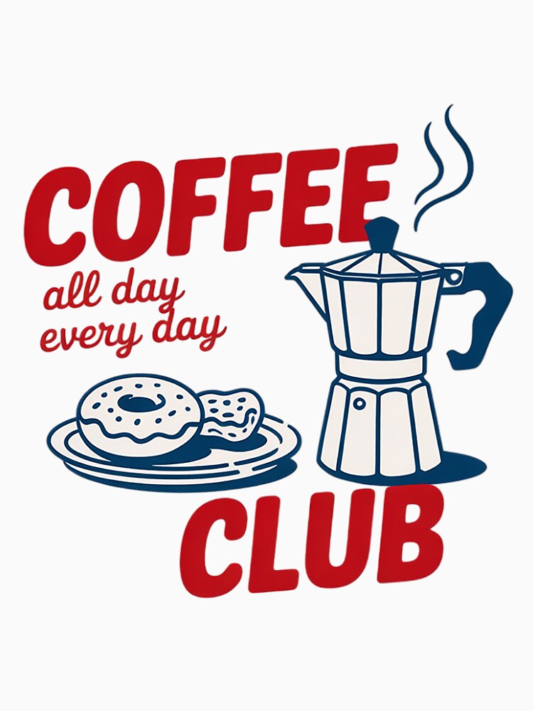 Coffee Club Coffee For Coffee Lover Men Women by RatCurry