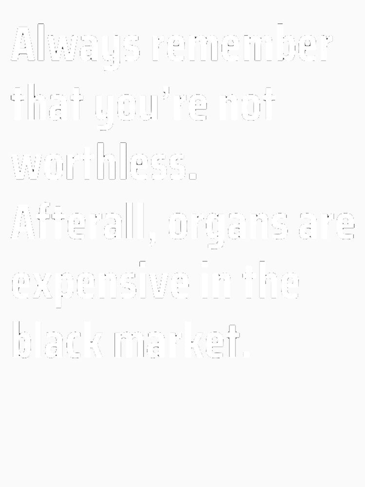 You’re Not Worthless by TheUrbanStyle