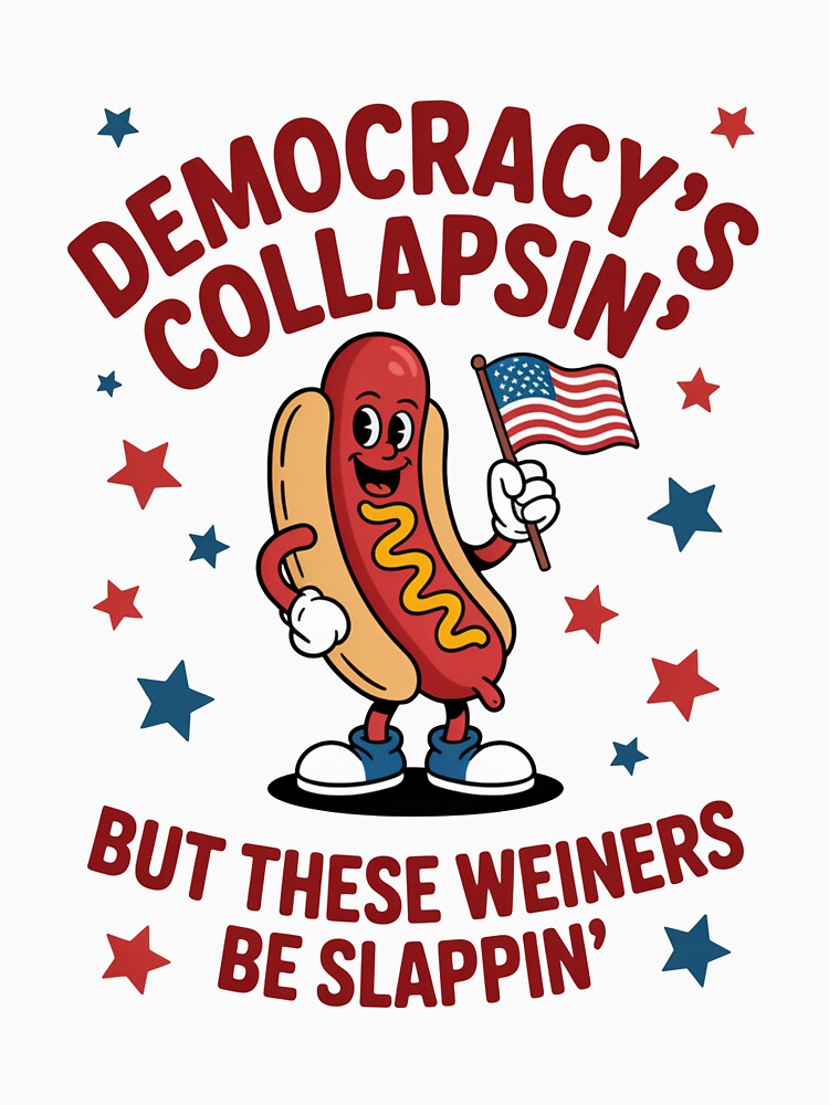 Democracy’s Collapsin’ Satirical Hot Dog Political Illustration by flagylART